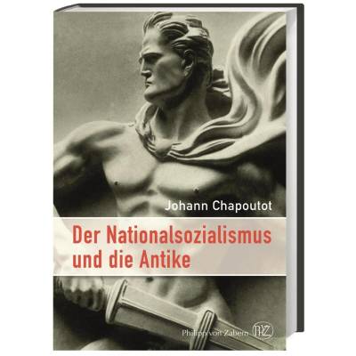 Der Nationalsozialismus und die Antike von wbg Philipp von Zabern